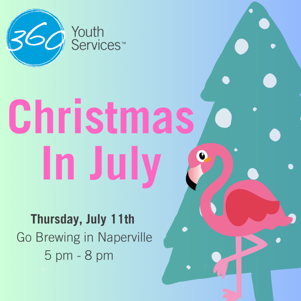 360 Christmas in July Thursday, July 11 from 5 to 8 pm at Go Brewing in Naperville
